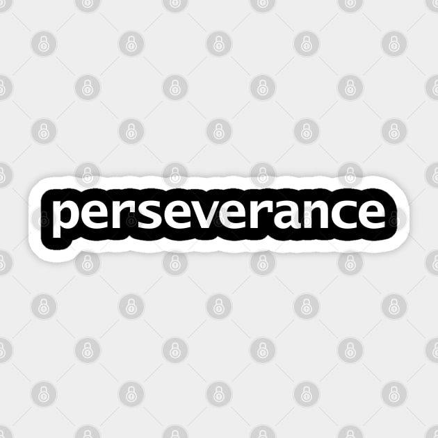 Perseverance Minimal White Text Typography Sticker by ellenhenryart